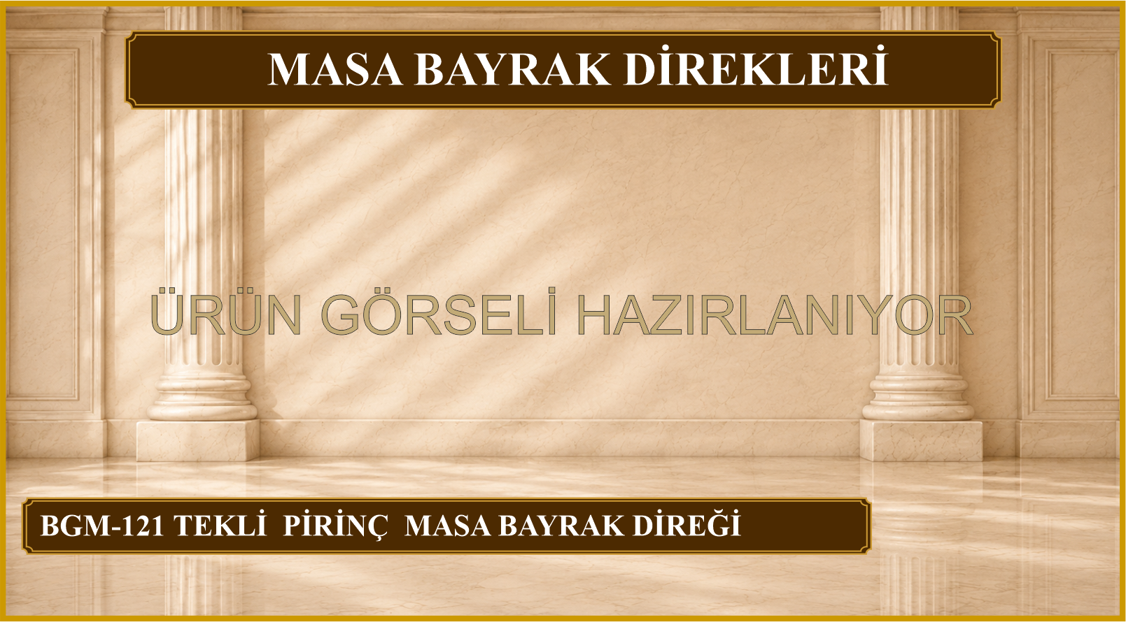 Pirinç Döküm Masa Bayrak Direği