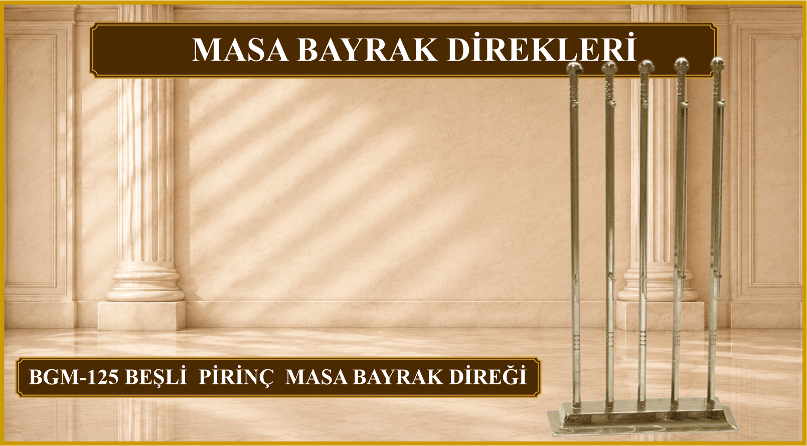 Pirinç Döküm Masa Bayrak Direği